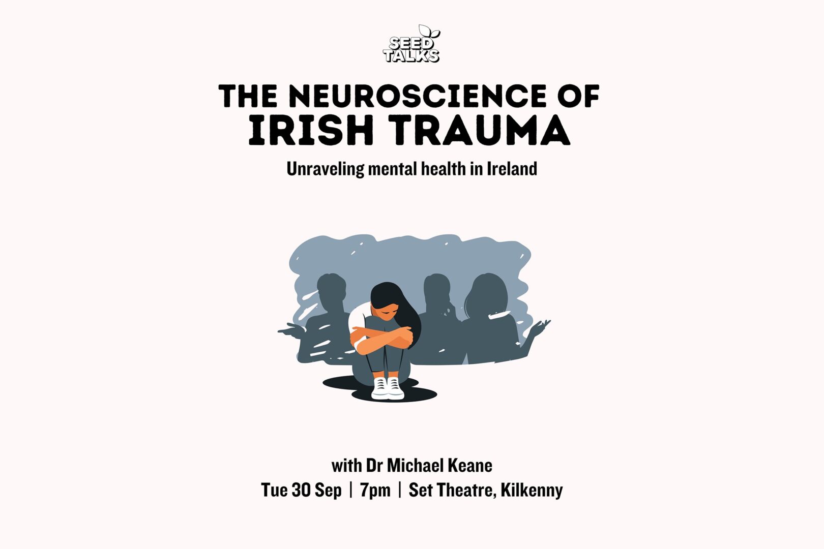 Seed Talks The Neuroscience Of Irish Trauma